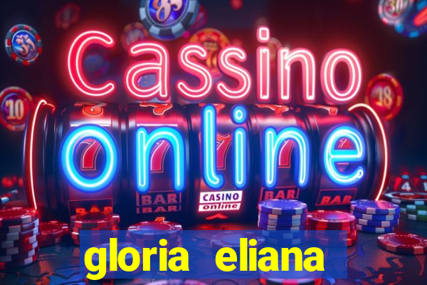 gloria eliana ribeiro letra